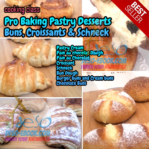 Pro Baking Pastry Desserts - Buns, Croissants & Schneck